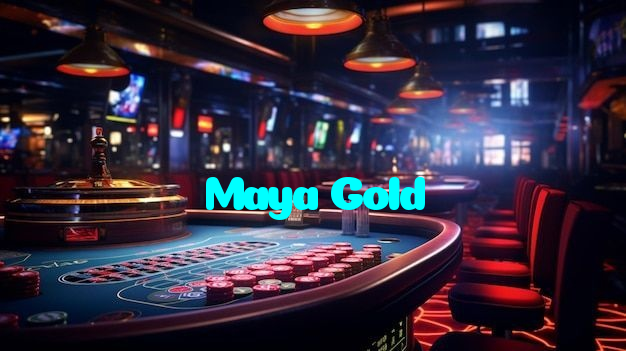 Maya Gold